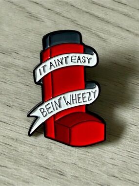 Red Inhaler Enamel Pin "It Ain't Easy Bein' Wheezy"